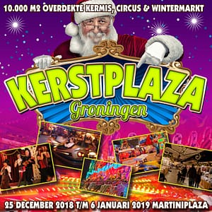 Kerstplaza Groningen 10.000m2 overdekte Xmas Fun!